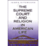 The Supreme Court and Religion in American Life, Volume 1: The Odyssey of the Religion Clauses  - By: James Hitchcock