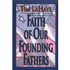 Faith of Our Founding Fathers - Paperback - By: Tim LaHaye
Faith of Our Founding Fathers - Paperback - By: Tim LaHaye