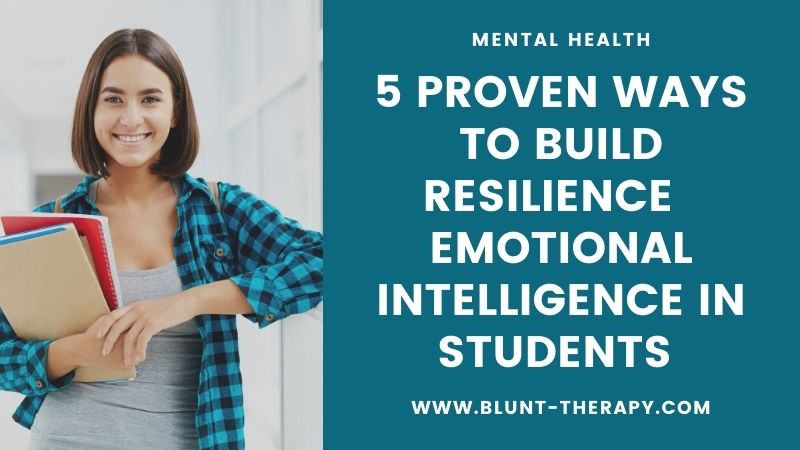 5 Proven Ways to Build Resilience Emotional Intelligence in Students