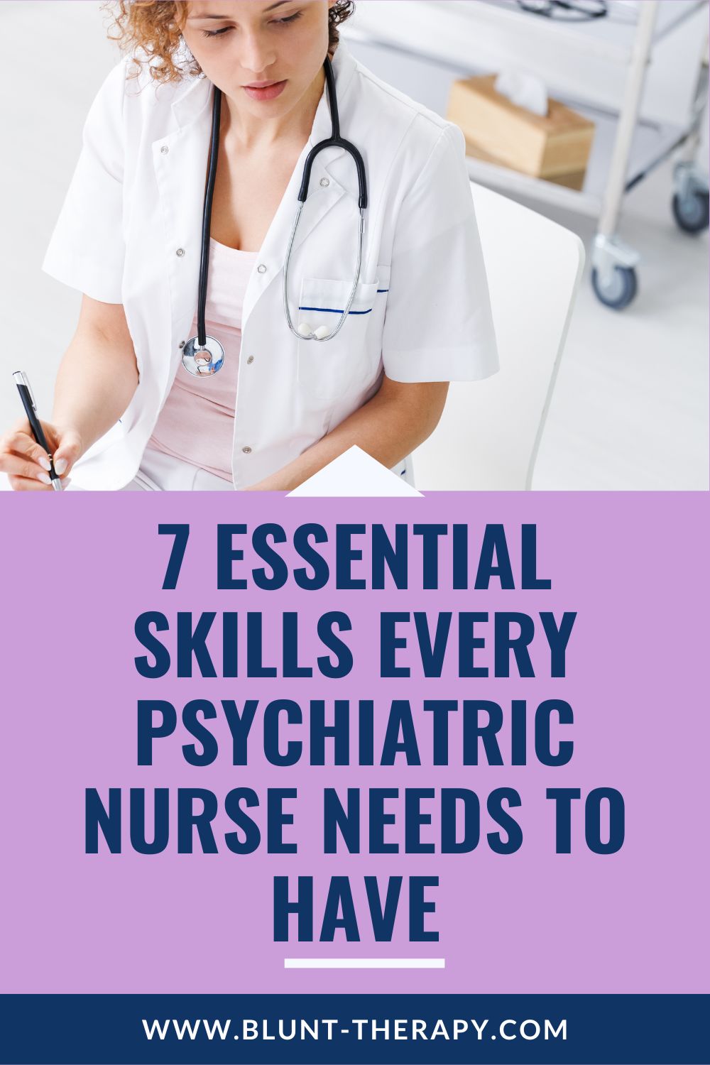 7 Essential Skills Every Psychiatric Nurse Needs To Have