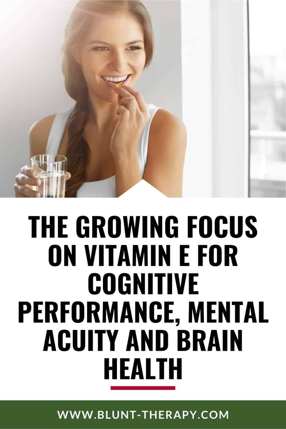 The Growing Focus on Vitamin E for Cognitive Performance, Mental Acuity and Brain Health